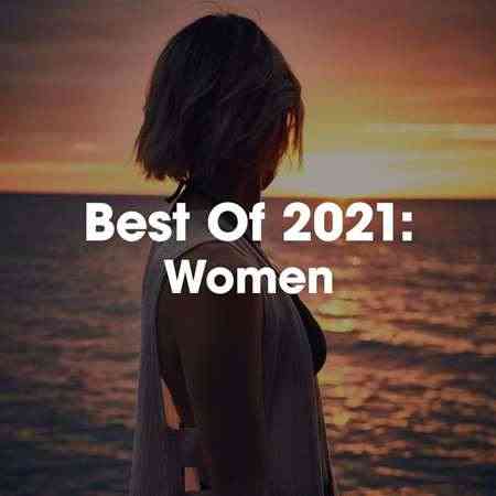 Best Of 2021: Women (2021) Скачать Торрентом