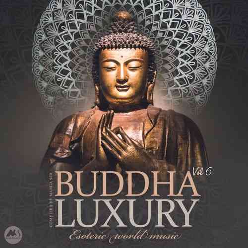 Buddha Luxury Vol. 6 [Esoteric World Music] (2021) Скачать Торрентом