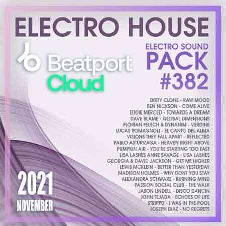 Beatport Electro House: Sound Pack #382 (2021) Скачать Торрентом
