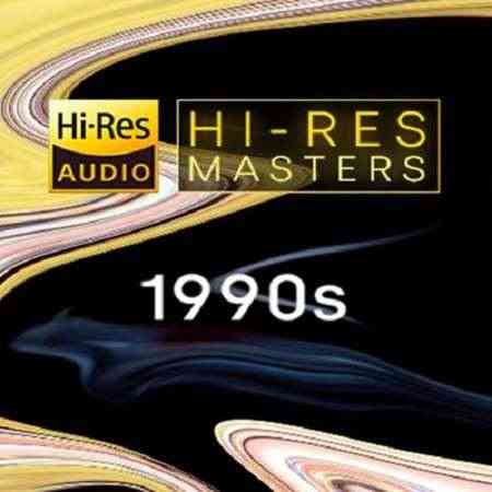 Hi-Res Masters: 1990s (2021) Скачать Торрентом