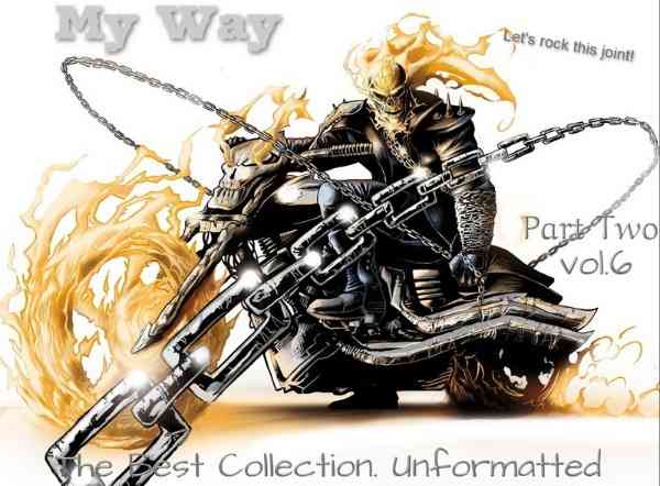 My Way. The Best Collection. Unformatted. Part Two. vol.6