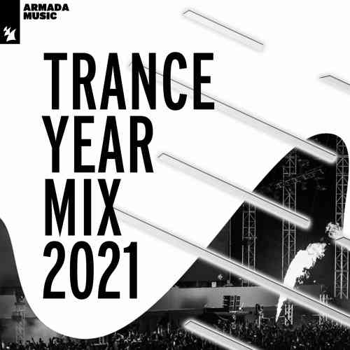 Armada Music - Trance Year Mix (2021) Скачать Торрентом