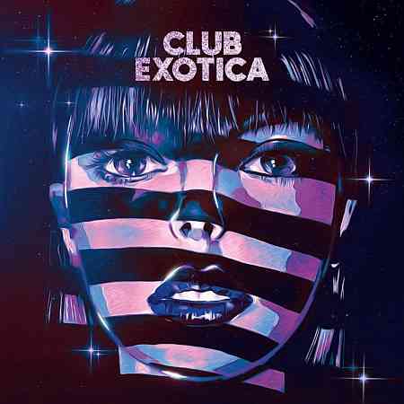 Purple Disco Machine - Club Exotica (2021) Скачать Торрентом