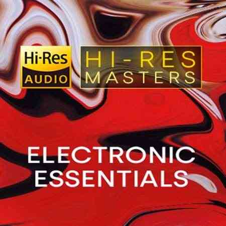 Hi-Res Masters: Electronic Essentials (2021) Скачать Торрентом
