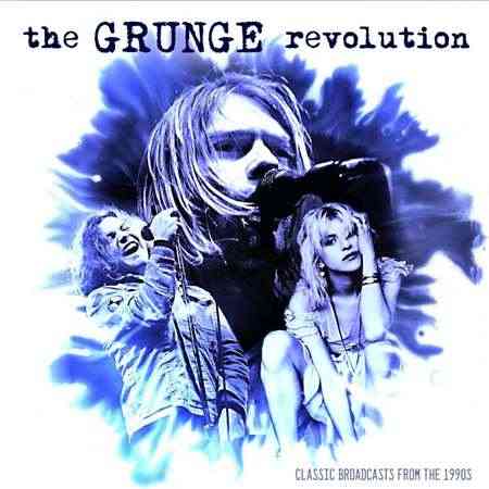 The Grunge Revolution [Live] (2021) Скачать Торрентом