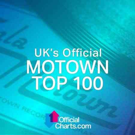 UK's Official Motown Top 100 Songs (2021) Скачать Торрентом