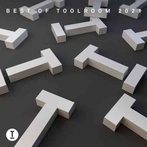 Best Of Toolroom 2021 [Extended Unmixed Version] (2021) Скачать Торрентом