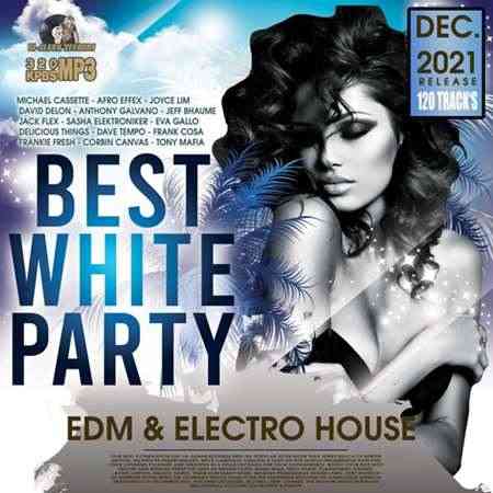 Best White Party: EDM & Electro House (2021) Скачать Торрентом