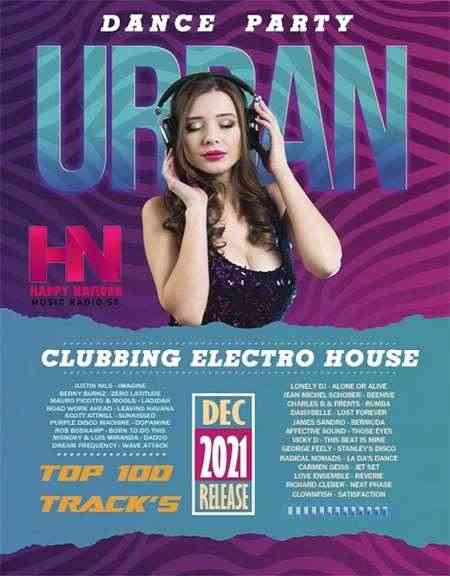 Urban Dance Party: Clubbing Electro House (2021) Скачать Торрентом