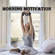 Morning Motivation Pop (2021) Скачать Торрентом