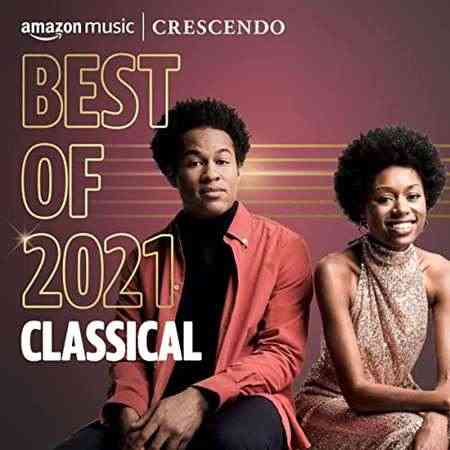 Best of 2021꞉ Classical (2021) Скачать Торрентом