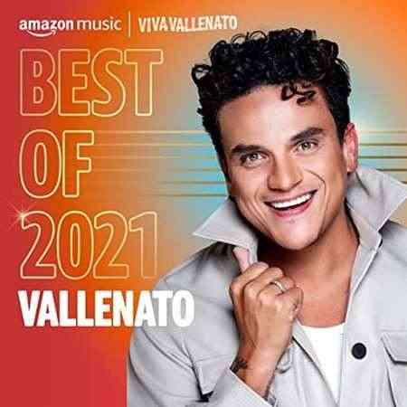 Best of 2021꞉ Vallenato (2021) Скачать Торрентом