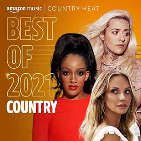 Best of 2021꞉ Country (2021) Скачать Торрентом
