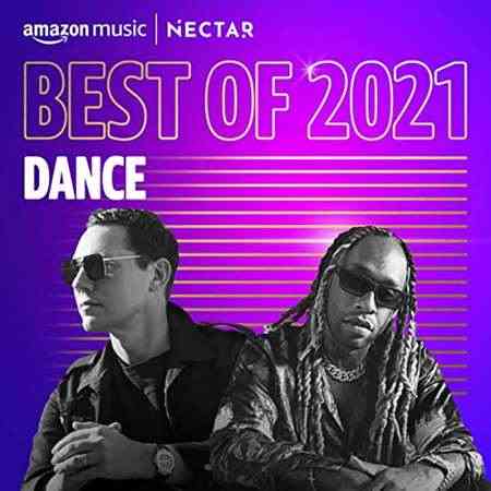 Best of 2021꞉ Dance (2021) Скачать Торрентом