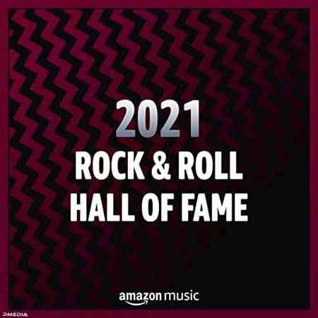 2021 Rock & Roll Hall of Fame (2021) Скачать Торрентом