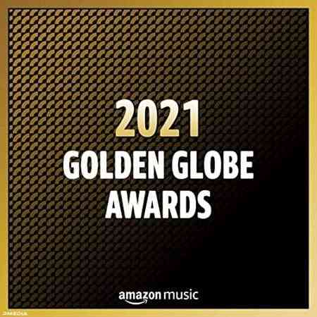 2021 Golden Globe Awards (2021) Скачать Торрентом