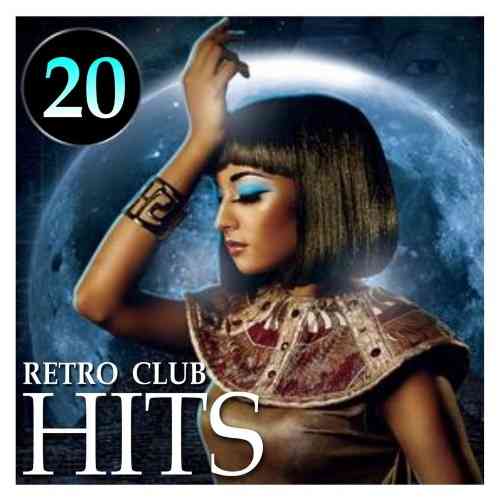 20 Retro Club Hits (2021) Скачать Торрентом