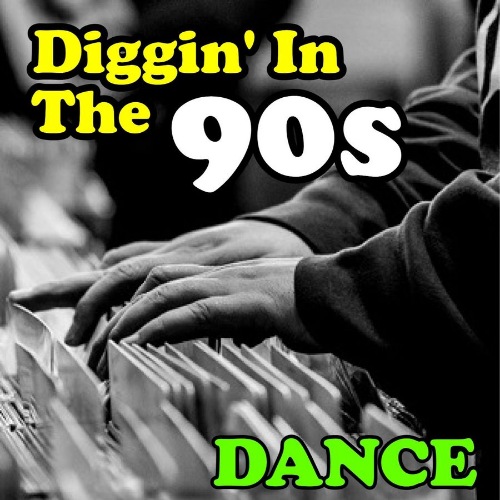 Diggin' in the 90s - Dance (2021) Скачать Торрентом