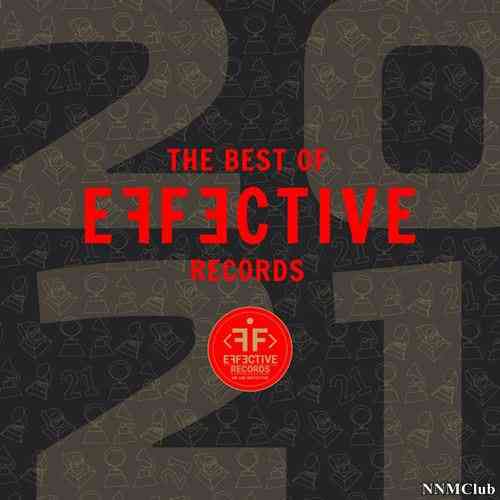 THE BEST OF EFFECTIVE RECORDS 2021
