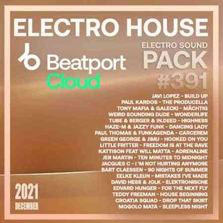Beatport Electro House: Sound Pack #391 (2021) Скачать Торрентом