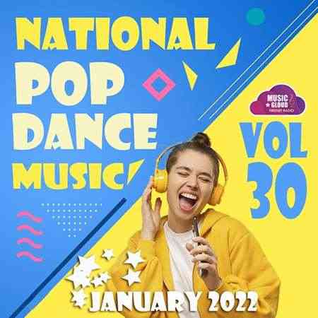 National Pop Dance Music [Vol.30] (2022) Скачать Торрентом
