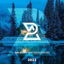 Ablazing Winter Sessions 2022 (2022) Скачать Торрентом