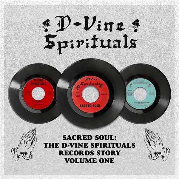 The D - Vine Spirituals Story [Volume One]