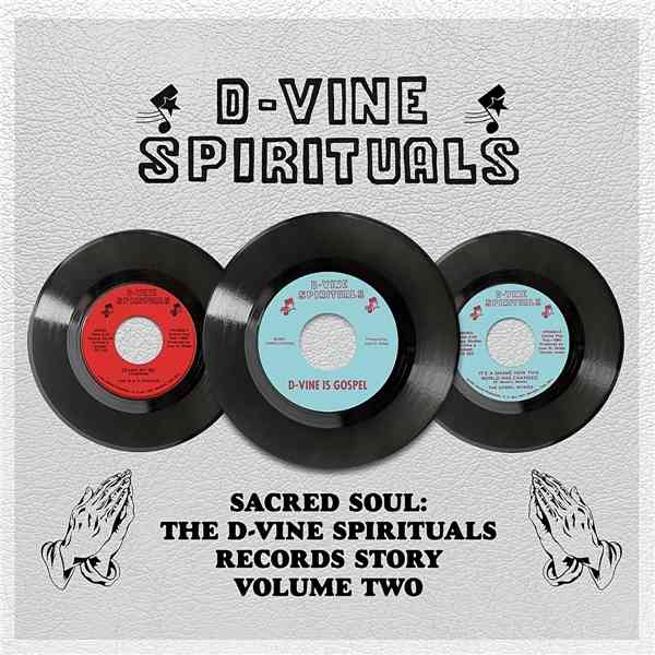 The D-Vine Spirituals Records Story [Volume Two]