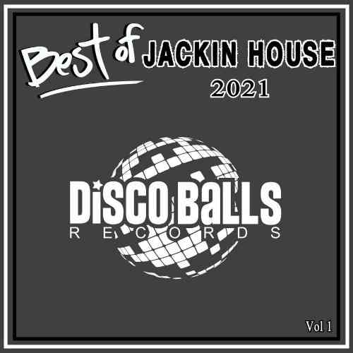 Best Of Jackin 2021, Vol. 1 [Disco Balls Records]