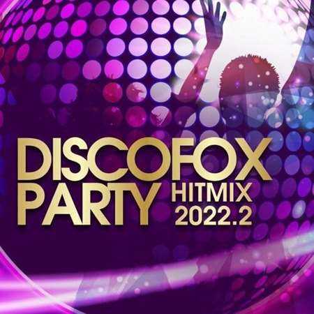 Discofox Party Hitmix 2022.2