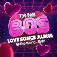 The Best 80s Love Songs Album In The World...Ever!