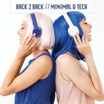 Back 2 Back: Minimal & Tech