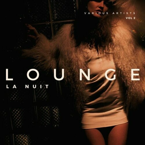 Lounge La Nuit [Vol. 2]