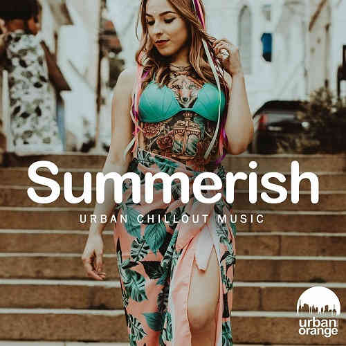 Summerish: Urban Chillout Music (2022) торрент