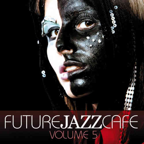 Future Jazz Cafe Vol.5