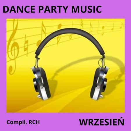Dance Party Music - Wrzesien (2022) торрент