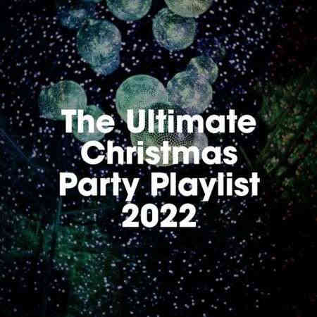 The Ultimate Christmas Party Playlist