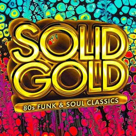 Solid 80s - Gold Funk Feel Disco