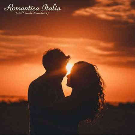 Romantica Italia [All Tracks Remastered] (2022) торрент