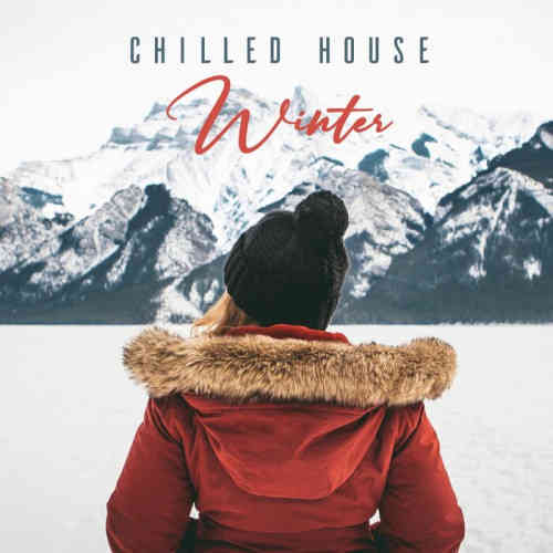 Chilled House Winter (2022) торрент
