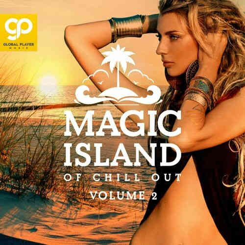 Magic Island Of Chill Out, Vol. 2