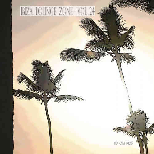 Ibiza Lounge Zone, Vol. 24