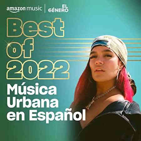 Best of 2022 Música urbana en español (2022) торрент