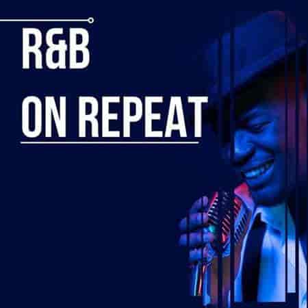 R&B on Repeat