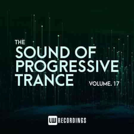 The Sound Of Progressive Trance, Vol. 17