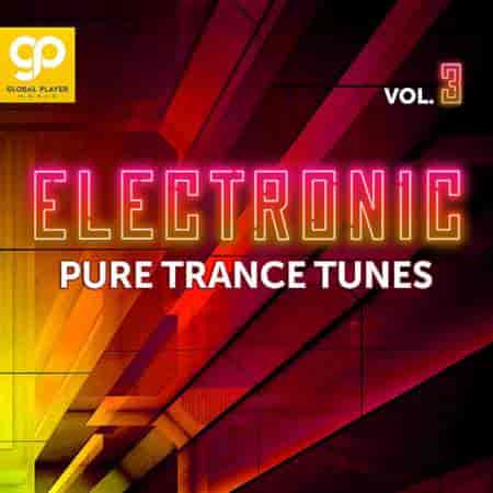 Electronic Pure Trance Tunes Vol 3 (2021) торрент