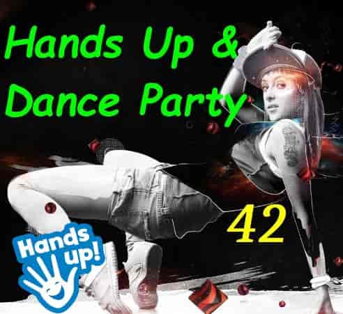Hands Up! & Dance Party Vol.42