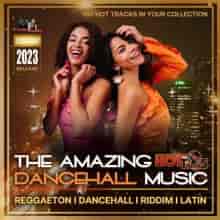 The Amazing Dancehall Music (2023) торрент