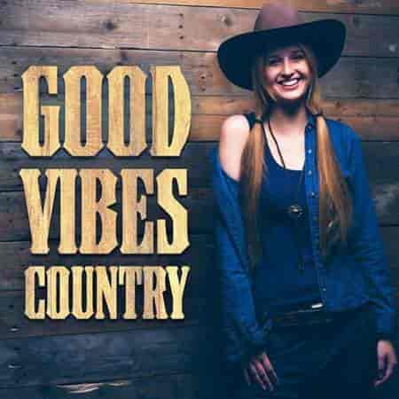 Good Vibes Country