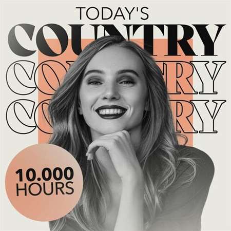 10.000 Hours: Today's Country (2023) торрент